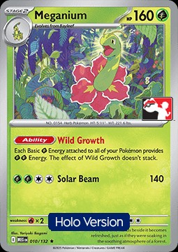 Meganium (PPS9 MEG 010)
Play! Pokémon Prize Pack Series Nine