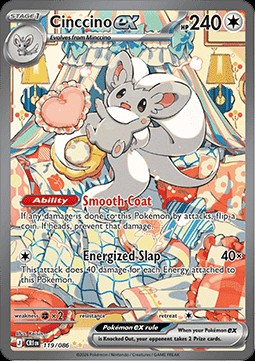 Cinccino ex (CRI 119)
Chaos Rising