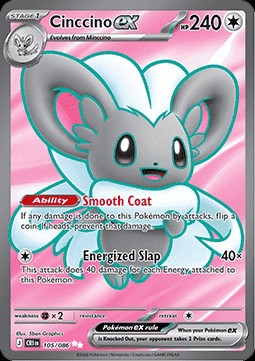 Cinccino ex (CRI 105)
Chaos Rising