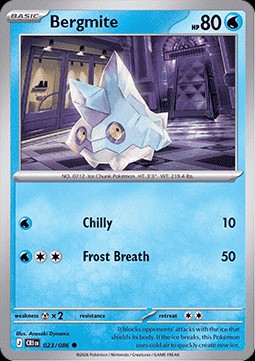 Bergmite (CRI 023)
Chaos Rising
