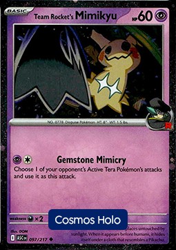Team Rocket's Mimikyu (xASC 097)
Ascended Heroes: Additionals