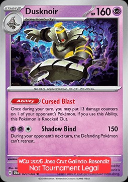 Dusknoir (WCD25)
WCD 2025
