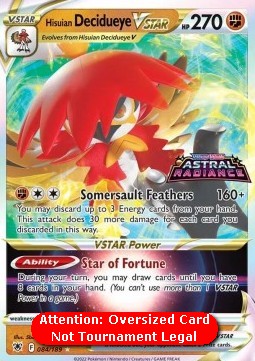 Hisuian Decidueye VSTAR (ASR 084)
Astral Radiance