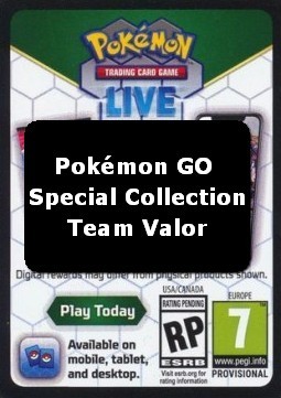 Live Code Card (Special Collection-Team Valor) (PGO)
Pokémon GO