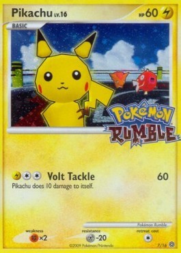 Pikachu Lv.16 (RM 7)
Pokémon Rumble