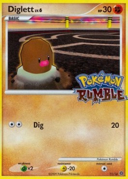 Diglett Lv.6 (RM 11)
Pokémon Rumble