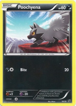 Poochyena (KSS 16)
XY Kalos Starter Set