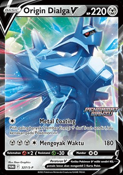 Origin Forme Dialga V (S-P/ID 327)
Sword & Shield Indonesian Promos