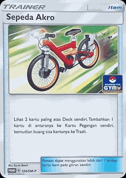 Acro Bike (SM-P/ID 124)
Sun & Moon Indonesian Promos