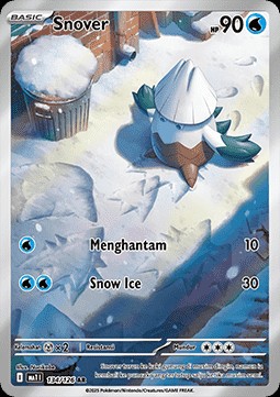 Snover (MA1 134)
Mega Evolution ID/TH