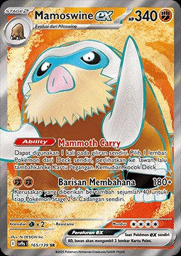 Mamoswine ex (SV9s 165)
Bonds of Destiny
